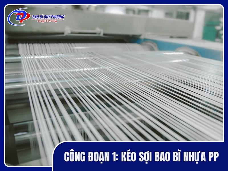 Công đoạn 1: Kéo sợi bao bì nhựa PP