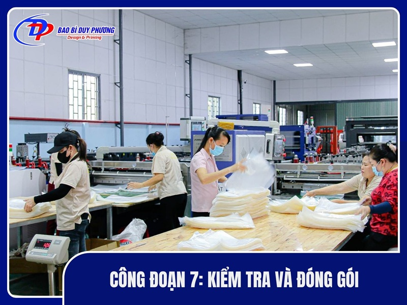 Công đoạn 7: Kiểm tra và đóng gói thành phẩm