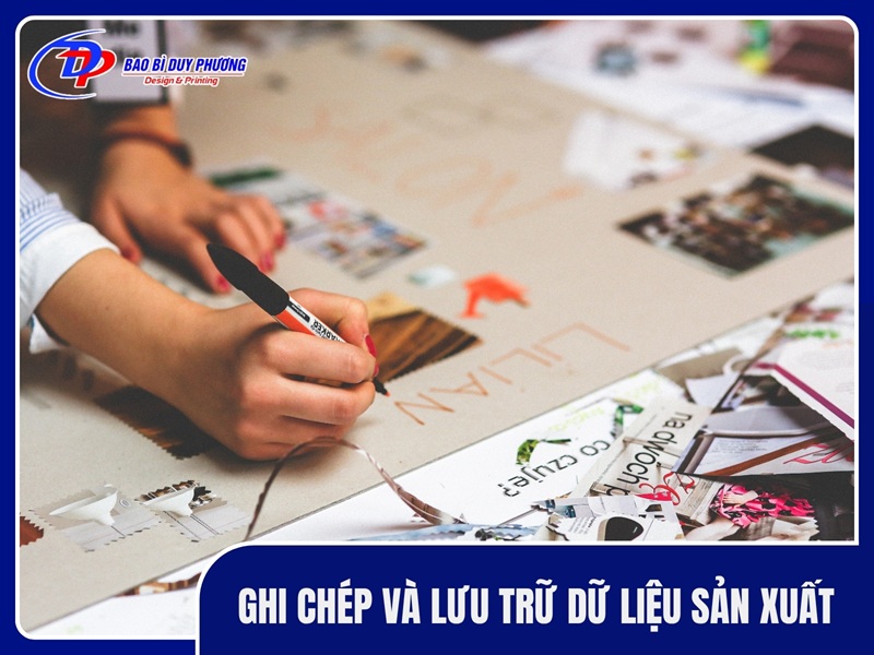Ghi chép và lưu trữ dữ liệu sản xuất