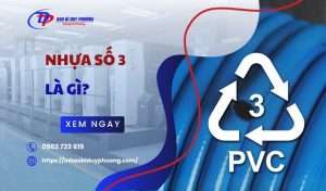 Nhựa số 3 là gì? Có an toàn cho thực phẩm không? ỨNG DỤNG