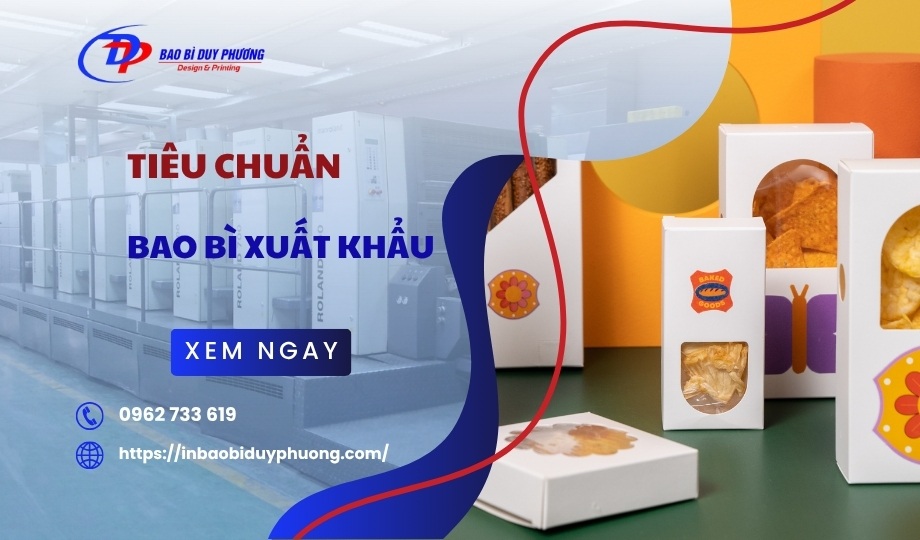 Tiêu chuẩn bao bì xuất khẩu là gì? YÊU CẦU chi tiết