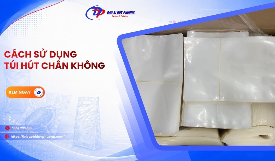 cách sử dụng túi hút chân không