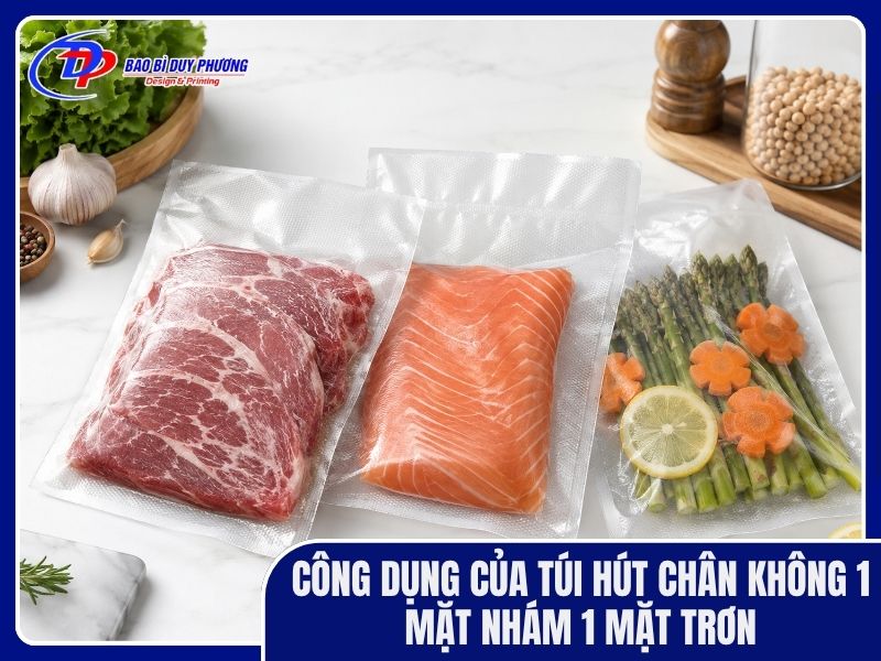 Túi chân không mặt trơn mặt nhám có công dụng gì
