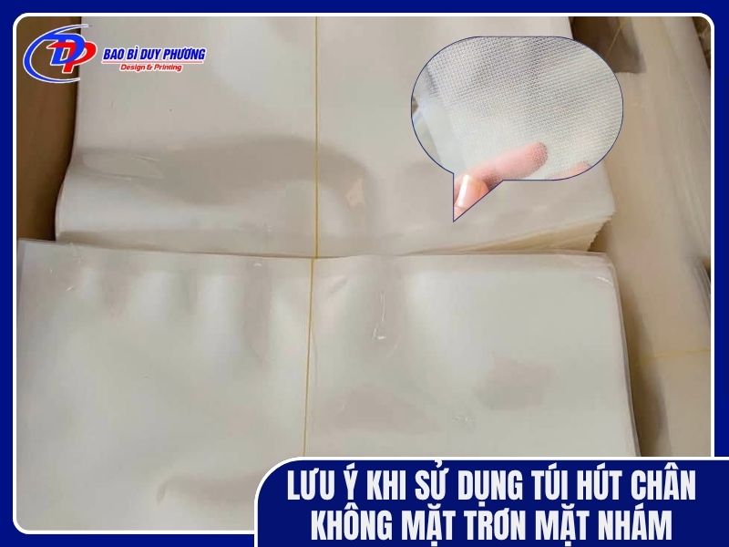 Lưu ý khi sử dụng túi hút chân không mặt nhám mặt trơn