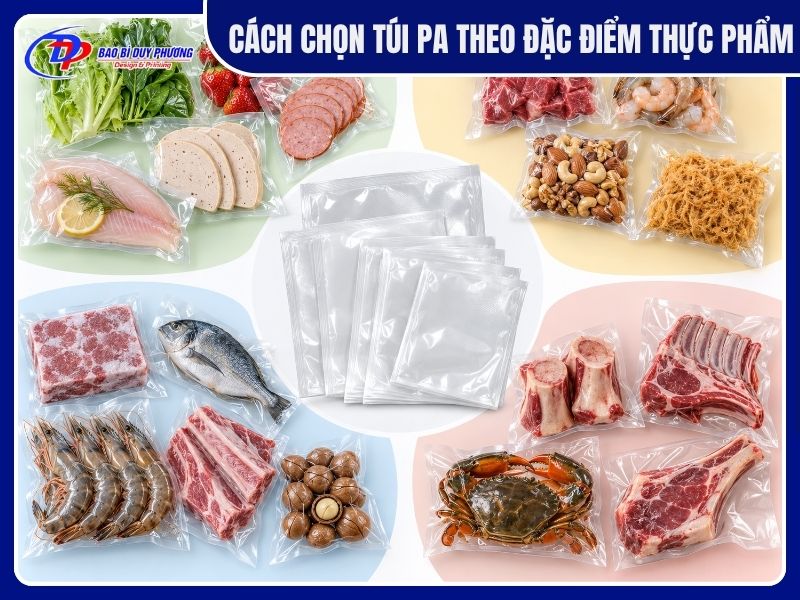 Cách chọn túi PA dựa vào đặc điểm thực phẩm